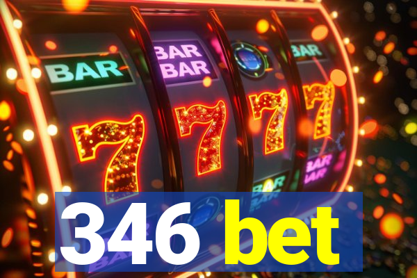 346 bet
